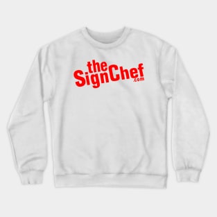 The Sign Chef dot Com Crewneck Sweatshirt